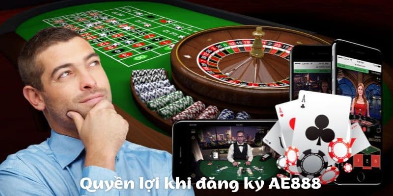 Đăng ký AE888 - Khởi đầu quá trình chinh phục đam mê cá cược 3 Điểm đặc biệt lôi cuốn khi đăng ký AE888