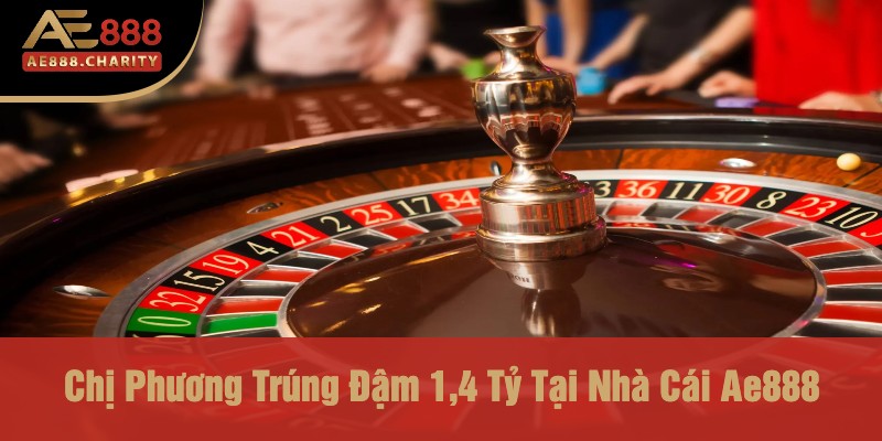 Chị Phương Trúng Đậm 1,4 Tỷ Nhờ Cá Độ Bóng Đá Ae888 – Nhà Cái Uy Tín Đỉnh Cao 2 Chị Phương Trúng Đậm 1,4 Tỷ Tại Nhà Cái Ae888